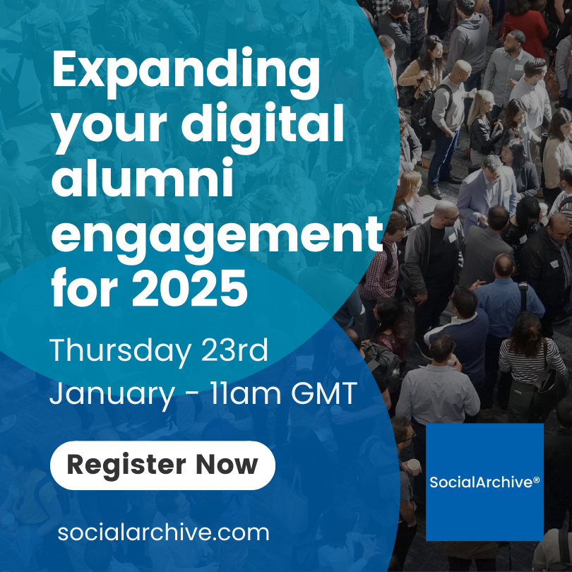 SocialArchive Webinar, 23rd January 2025 at 11am. Expanding your digital alumni engagement for 2025.