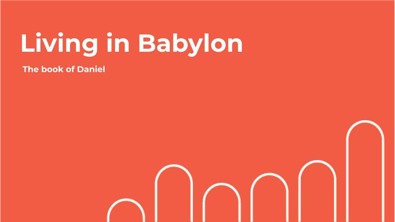 Uncompromising Faith  - Daniel 1:1-21