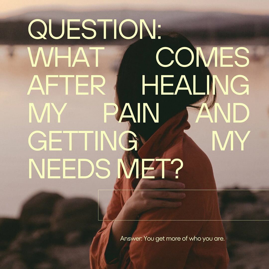 🙋Question: What happens after healing my pain and getting my needs met?
&nbsp;
Answer: You get more of who you are.

Life doesn&rsquo;t get &ldquo;easier&rdquo; because you&rsquo;re healed and your needs are met. The Compassion Method&trade;️ is not