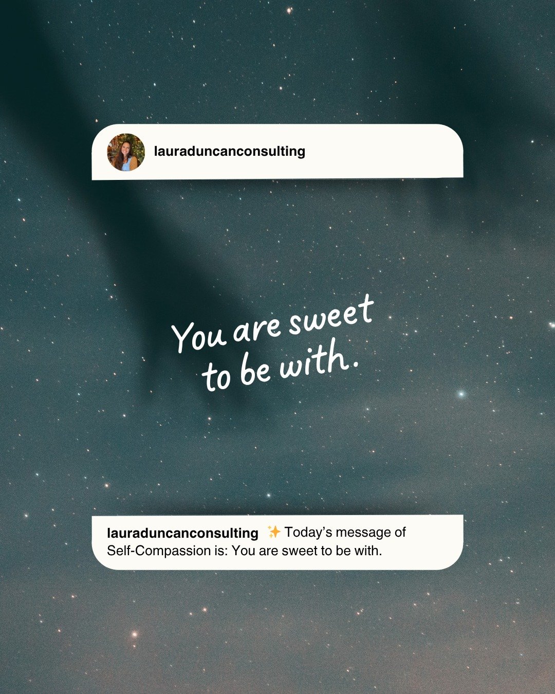 A Message of Compassion: You are sweet to be with.��

📌 Wherever you are, whatever you&rsquo;re doing, take this very moment to say this one statement to yourself: &ldquo;You are sweet to be with.&rdquo;��

If you have a couple of moments, here&rsqu