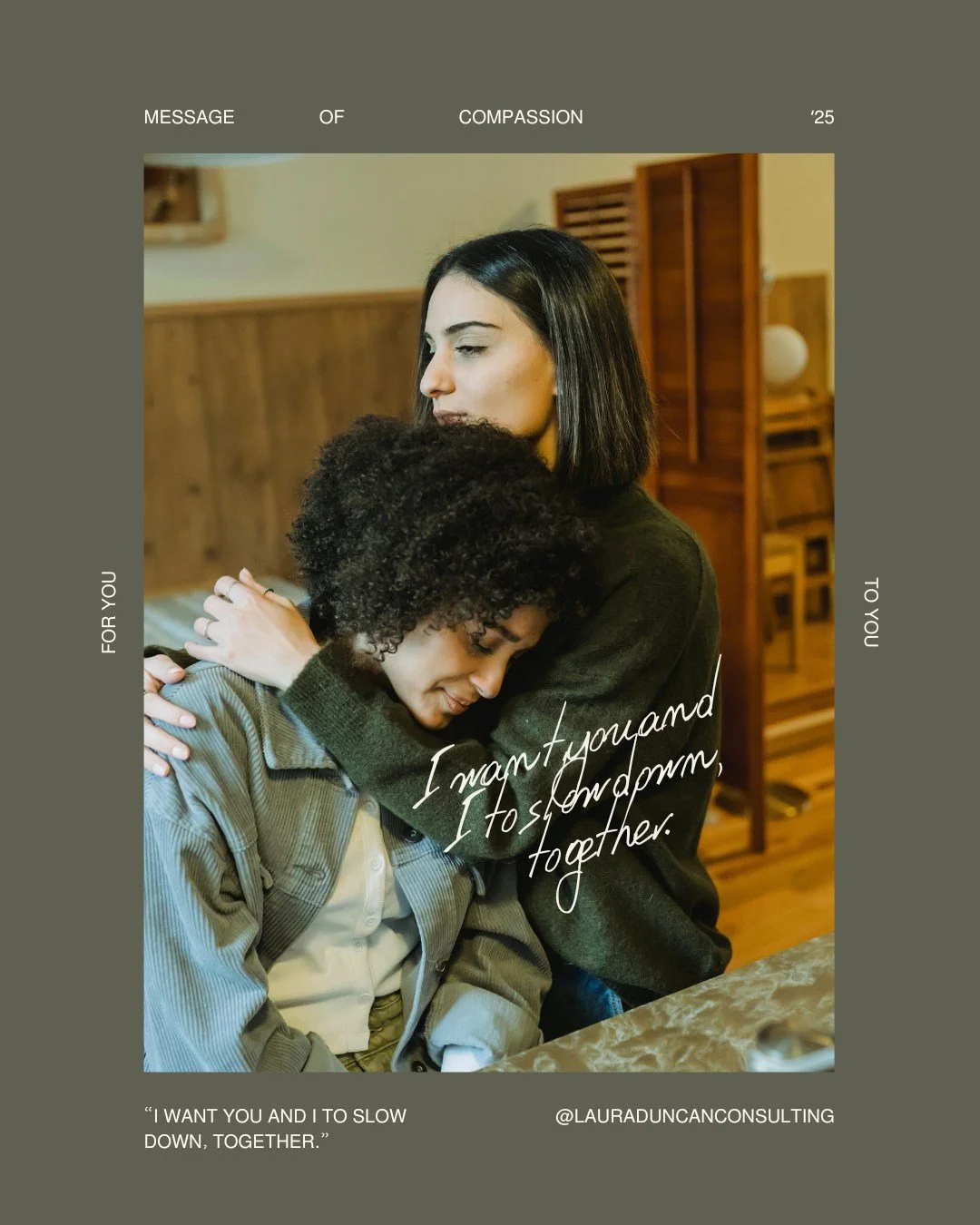 A Message of Compassion: I want you and I to slow down, together.

📌 Wherever you are, whatever you&rsquo;re doing, take this very moment to say this one statement to yourself: 

🫂 &ldquo;I want you and I to slow down, together.&rdquo;

If you have