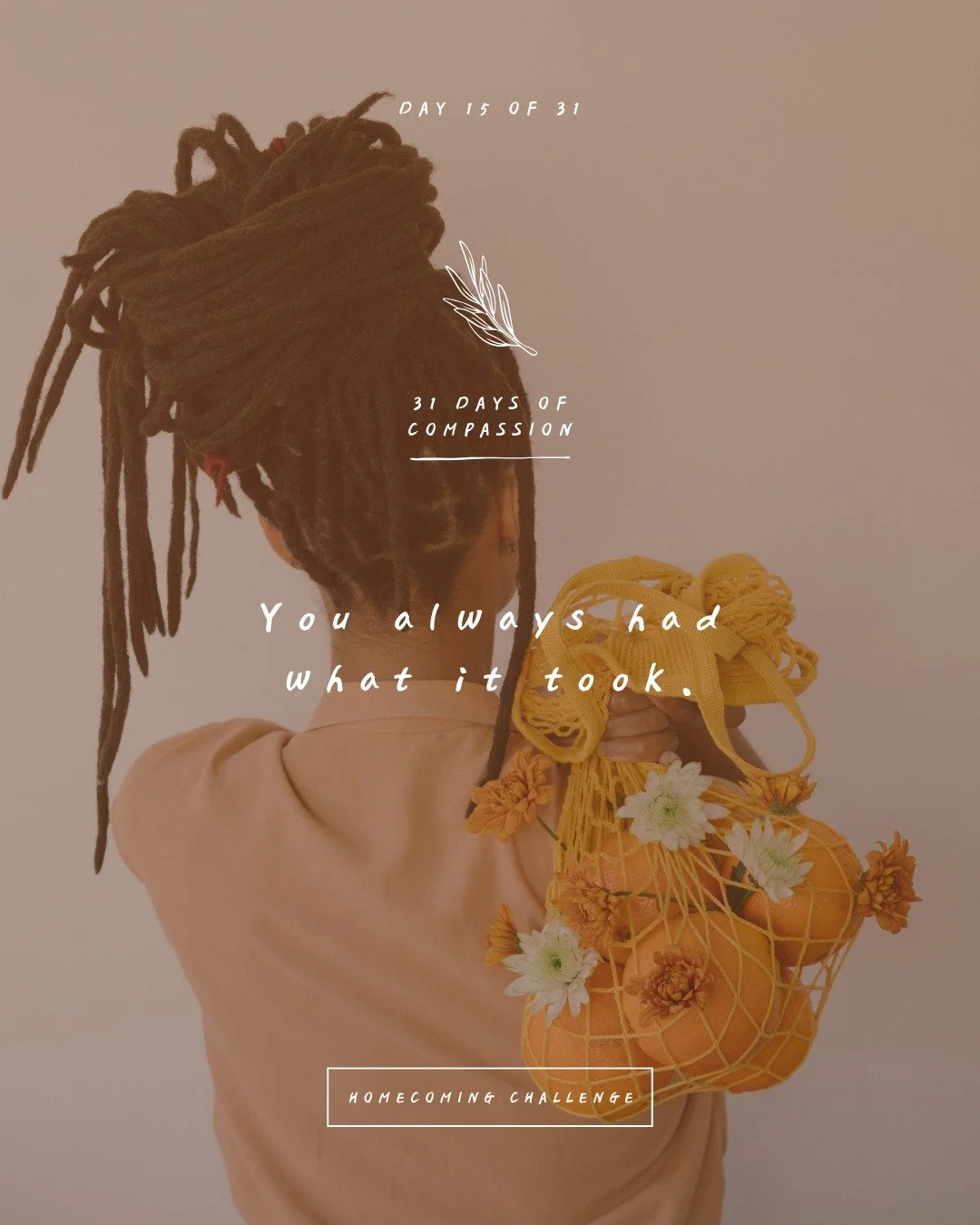 🏠 Day 15 of The Homecoming Challenge: &ldquo;You always had what it took.&rdquo;

Pain, shame, unmet need, and lack have a way of making it seem you&rsquo;re less than. They&rsquo;ll manipulate your reality, heighten your failures, and dumb down you