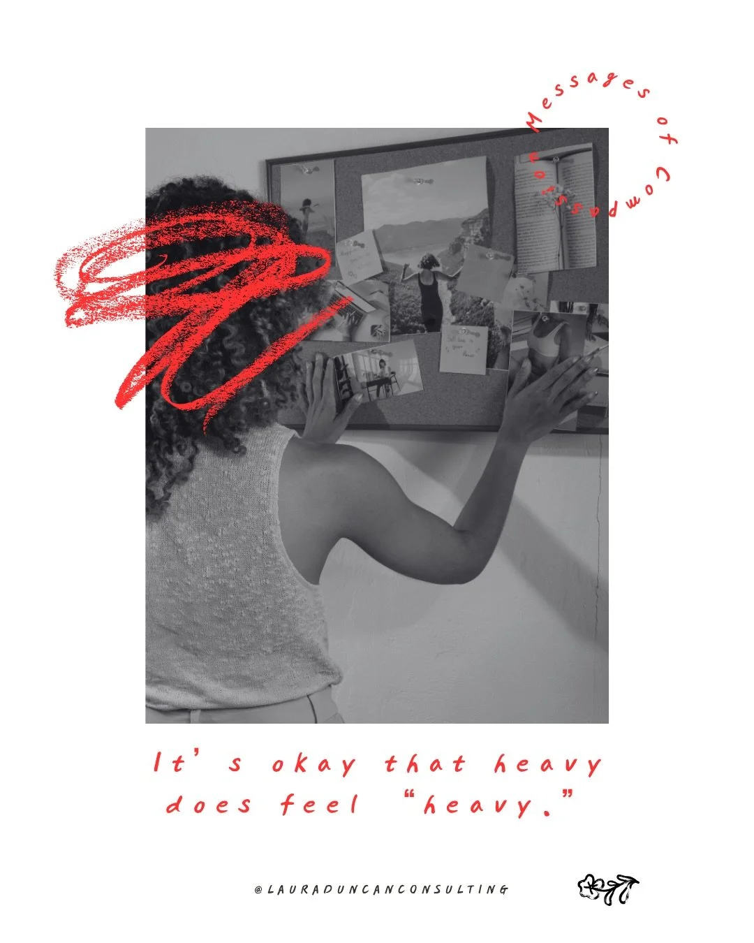 💬 A Message of Compassion for You: &ldquo;It's okay that heavy does feel 'heavy'."

📝 &ldquo;It may not feel like an option but: you can put it down, even for just a moment. You can catch your breath. You can rest your arms and shoulders. You 
