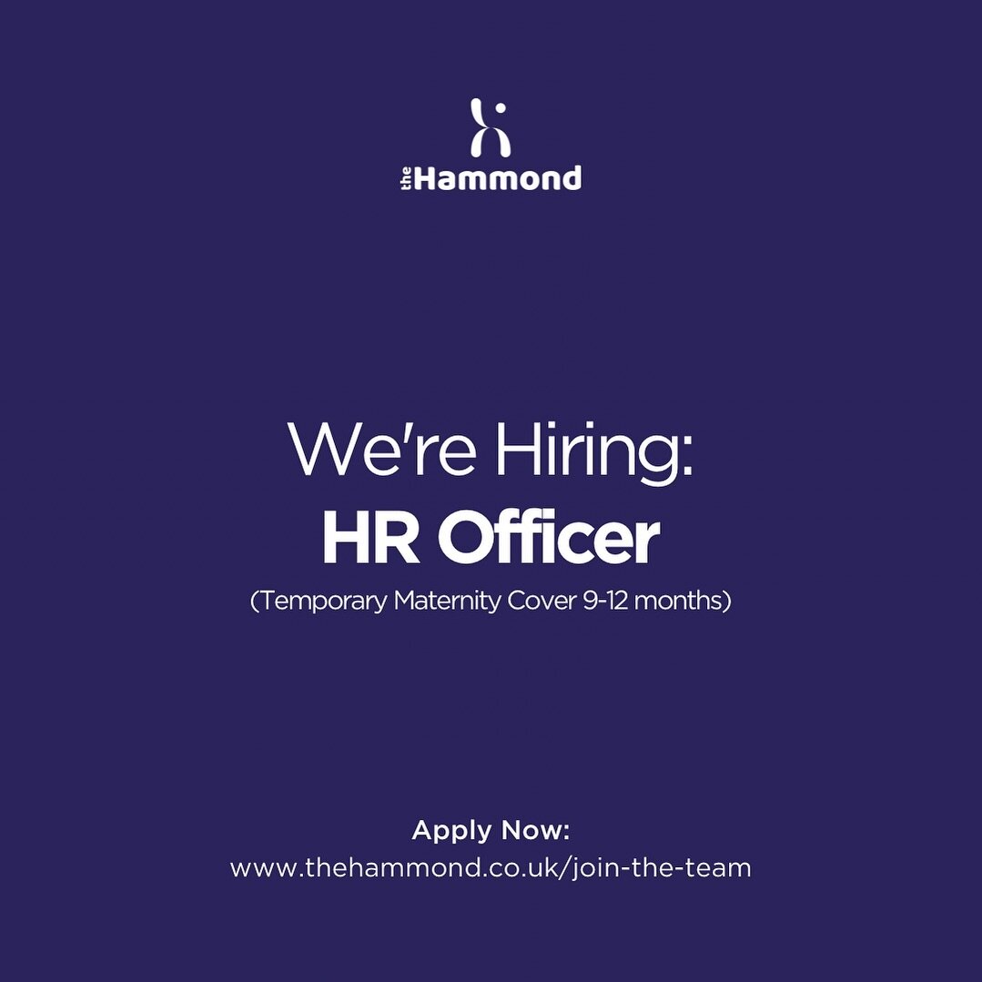 Join our team! We&rsquo;re hiring an HR Officer (Maternity Cover)&hellip;

To find out more, download a full job description and apply now, please visit:⁠
⁠
www.thehammond.co.uk/join-the-team⁠
⁠
Closing date: Friday 5th April. ⁠