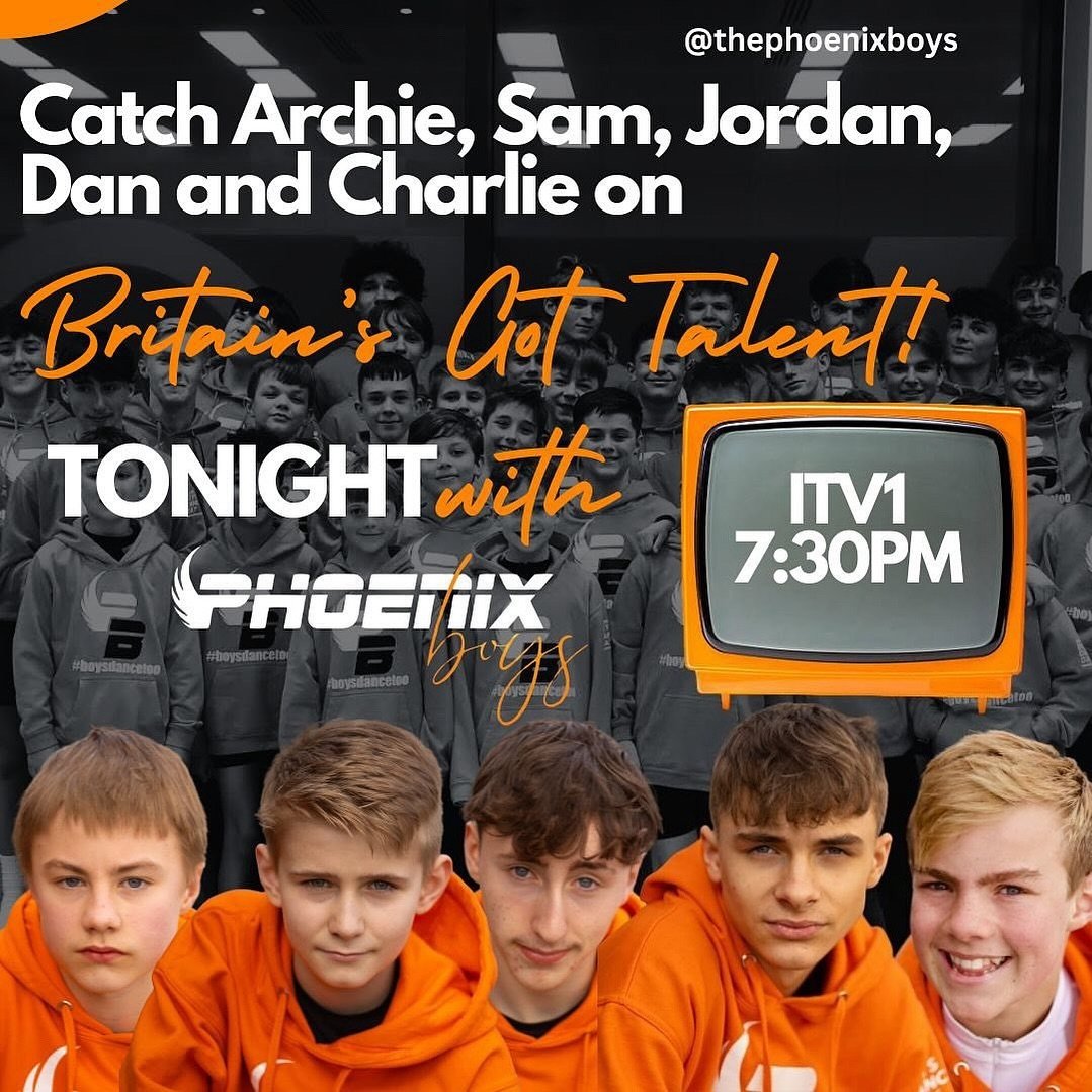We&rsquo;re hugely excited to share that a number of our students will be performing with Phoenix Boys on Britain&rsquo;s Got Talent tonight! 

Archie, Sam, Jordan, Dan and Charlie will be on tonight&rsquo;s show, tune in at 7.30pm to see how they ge