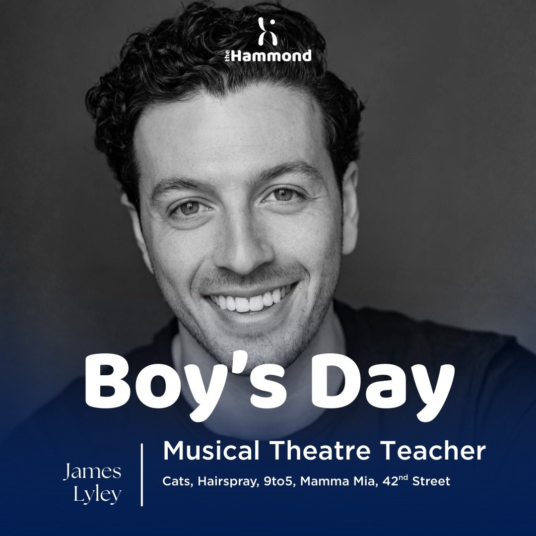 We&rsquo;re SO excited to announce that The Hammond&rsquo;s very own James Lyley will be teaching at Boys Day 2026! 🔥

📅 7th February 2026

Boys Day is a completely FREE dance event for male-identifying performers aged 7&ndash;18, led by industry p