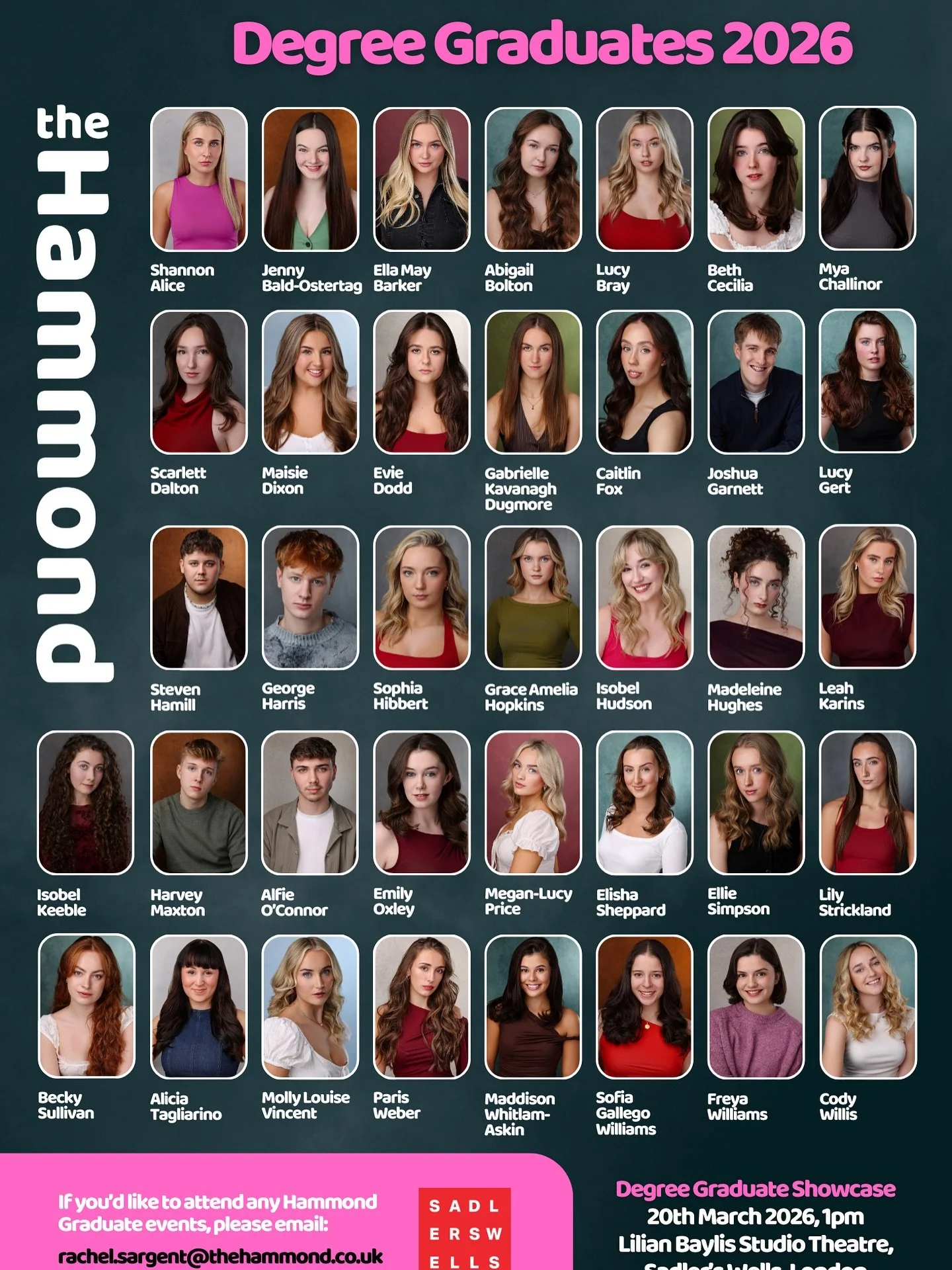 Degree Graduate Showcase 2026
We&rsquo;re proud to present The Hammond&rsquo;s Graduating BA (Hons) Musical Theatre Performance students 2026. 
⁠
Their Graduate Showcase takes place this Friday 20th March, 2026 at the Lilian Baylis Studio Theatre, Sa