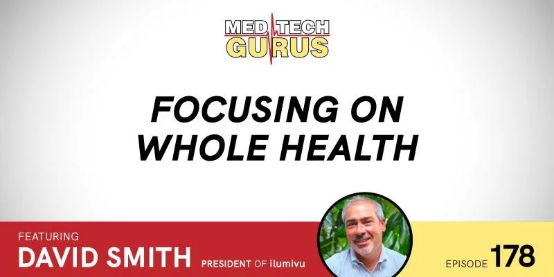 Ep 178. Focusing On Whole Health