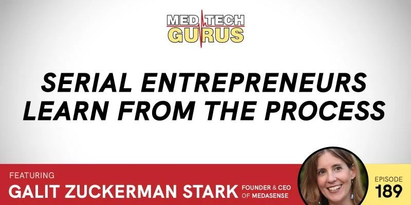 Ep 189. Serial Entrepreneurs Learn From The Process