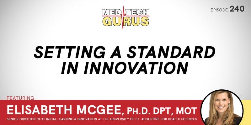 Ep 240. Setting A Standard In Innovation