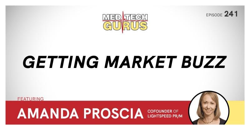 Ep 241. Getting Market Buzz
