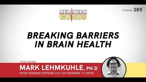 Ep 285.  Breaking Barriers In Brain Health