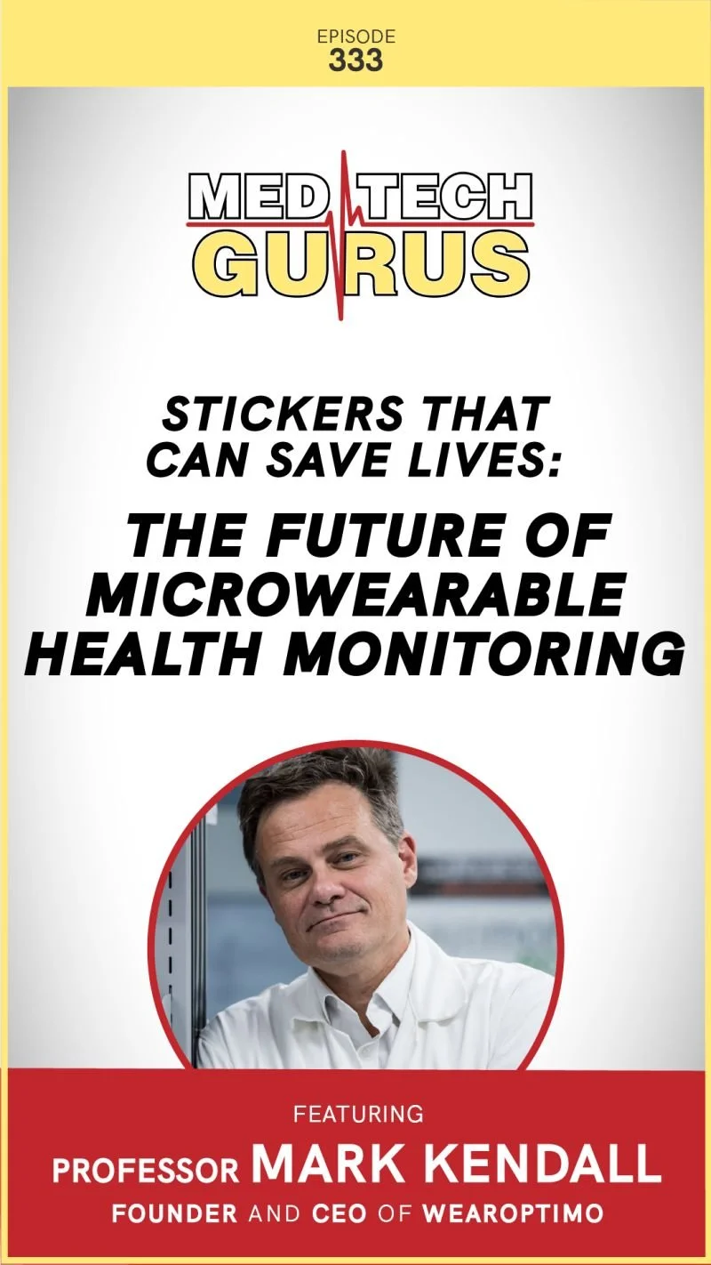 Ep 333. Stickers That Can Save Lives: The Future of Microwearable Health Monitoring
