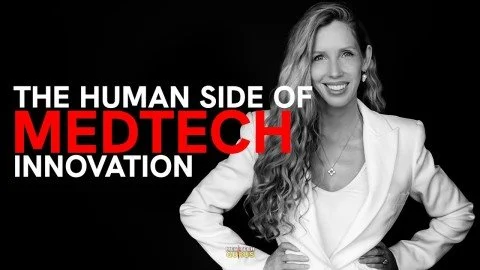 Ep 340. The Human Side of Medtech Innovation