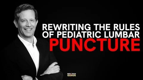 Ep 341. Rewriting the Rules of Pediatric Lumbar Puncture