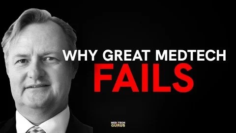 Ep 350. Why Great Medtech Doesn't Get Adopted