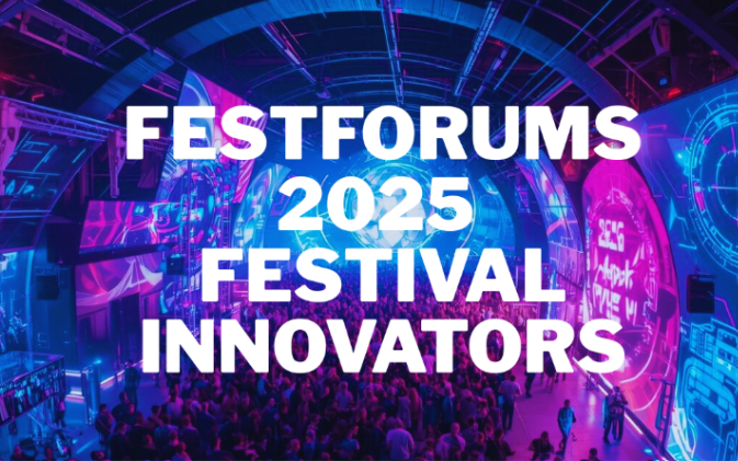 ​​2025 Festival Review: 5 Events That Redefined the Industry