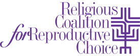 Religious Coalition for Reproductive Choice (RCRC) - NATIONAL