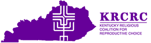 Kentucky Religious Coalition for Reproductive Choice (KRCRC) - KY
