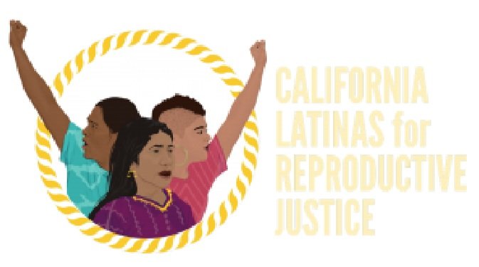 California Latinas for Reproductive Justice - CA