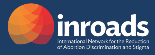 inroads (International Network for the Reduction of Abortion Discrimination and Stigma) - NATIONAL