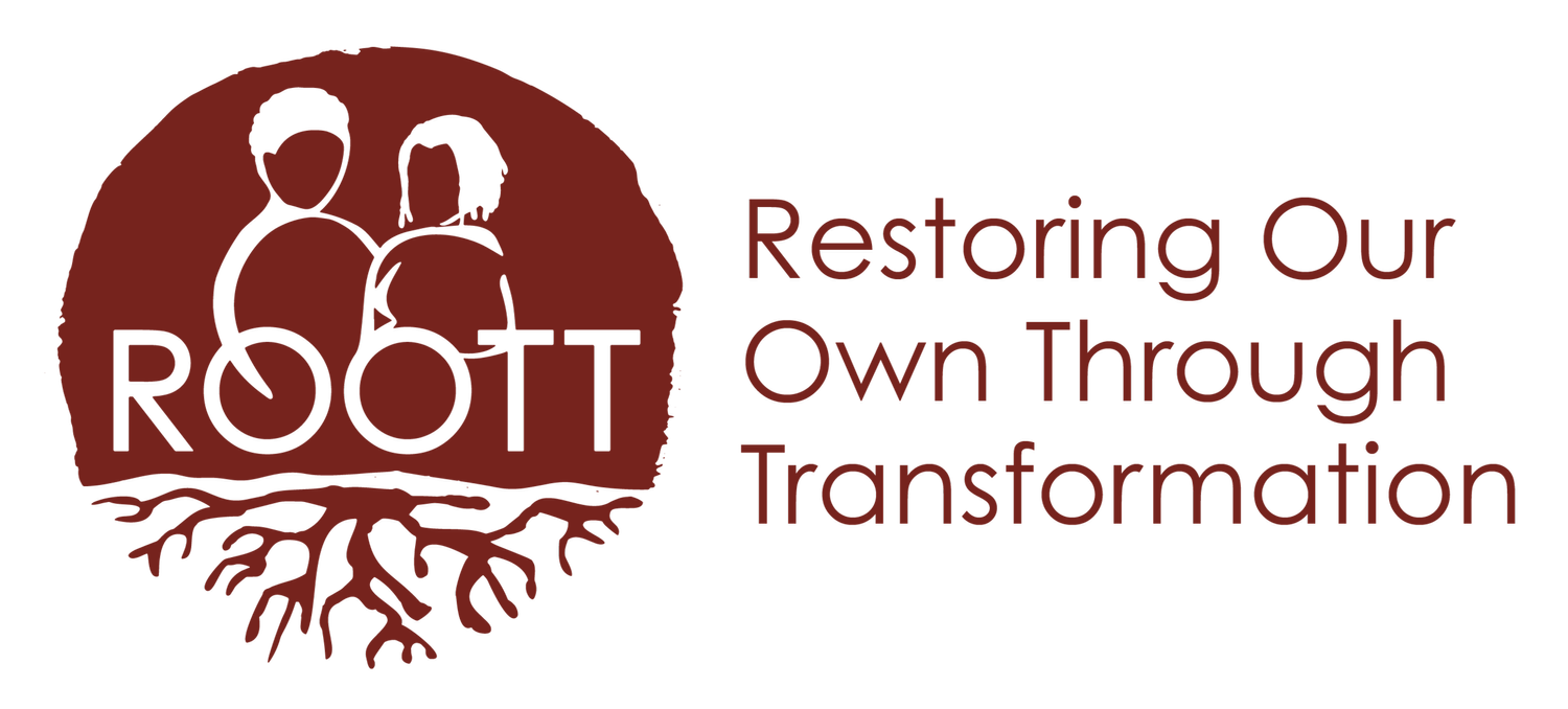 Restoring Our Own Through Transformation (ROOTT) - OH