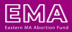 Eastern Massachusetts Abortion Fund (EMA) - MA