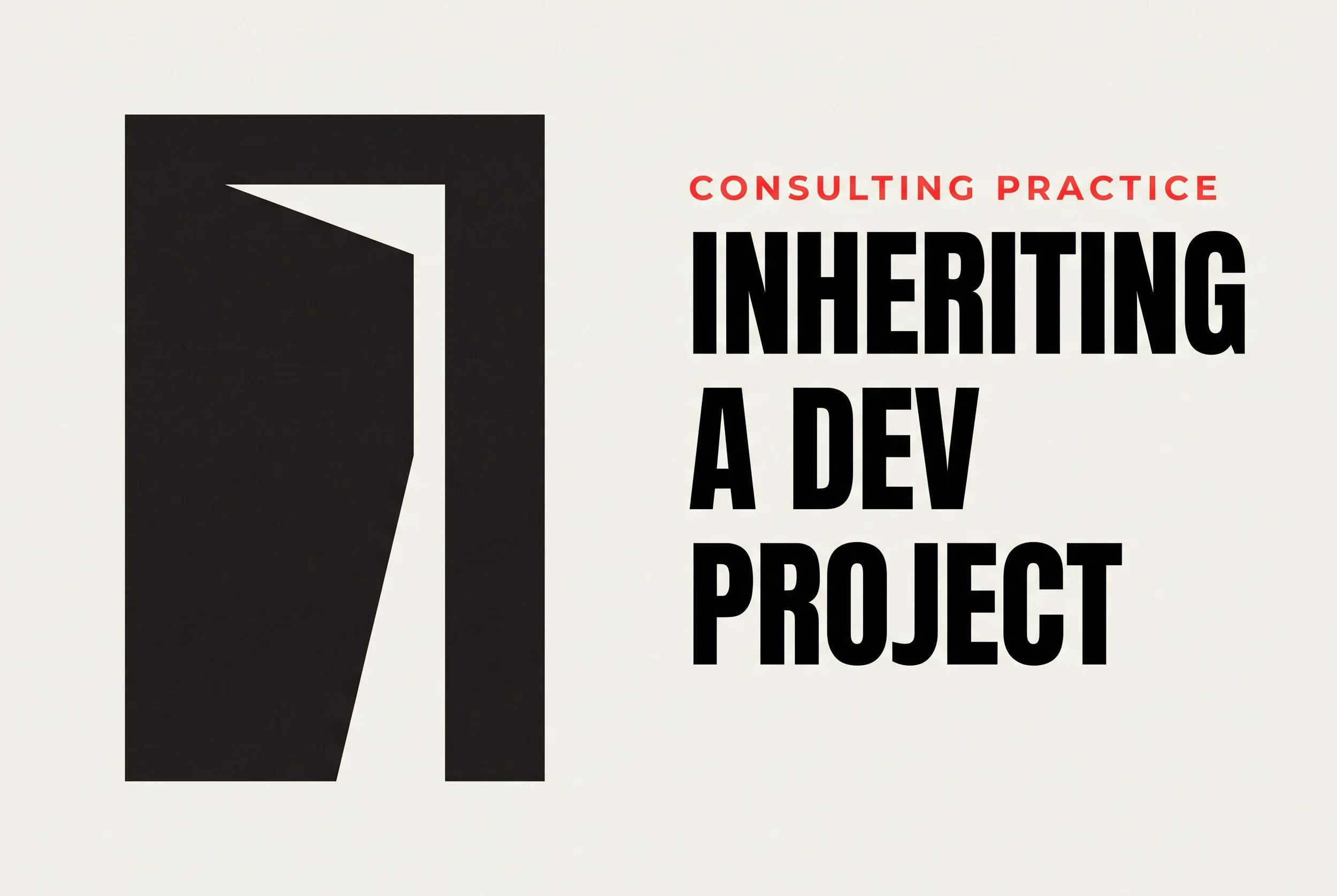 Inheriting a Dev Project: How to Not Blow It in the First Two Weeks