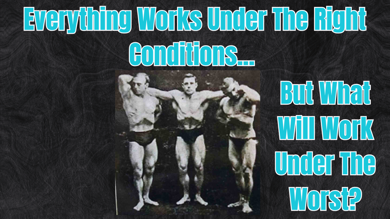 Everything Works Under The Right Conditions… 