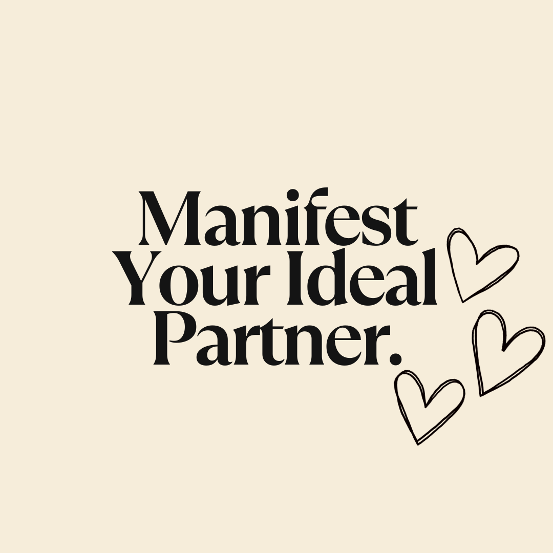 How To Manifest Your Ideal Partner