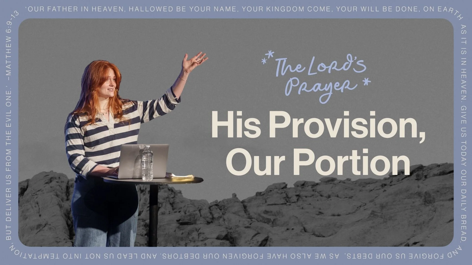 His Provision, Our Portion — Understanding the Lord’s Prayer