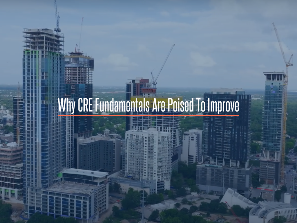 Why CRE Fundamentals Are Poised To Improve