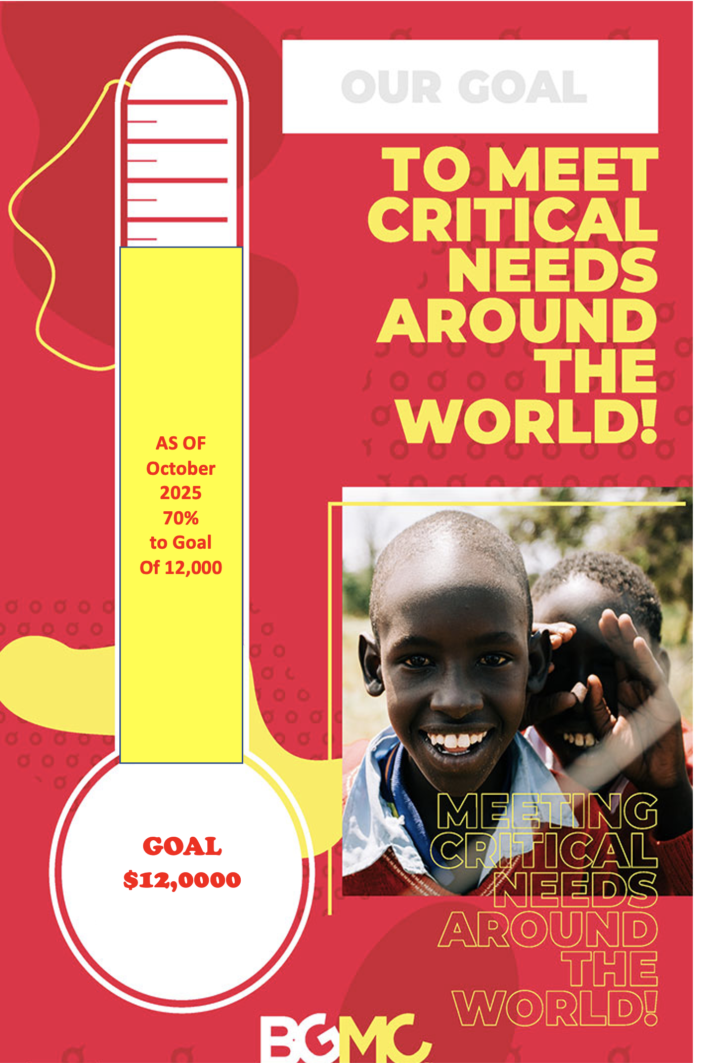 A colorful infographic poster with a thermometer illustration and a photo of smiling children, highlighting the goal to meet critical needs worldwide. The target is $12,000, with 70% achieved as of October 2025, and features the text 'Our Goal', 'To meet critical needs around the world', and 'Meeting critical needs around the world!'.