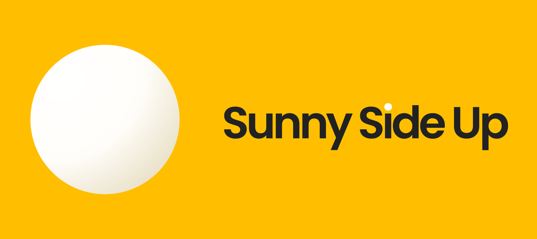 Sunny Side Up