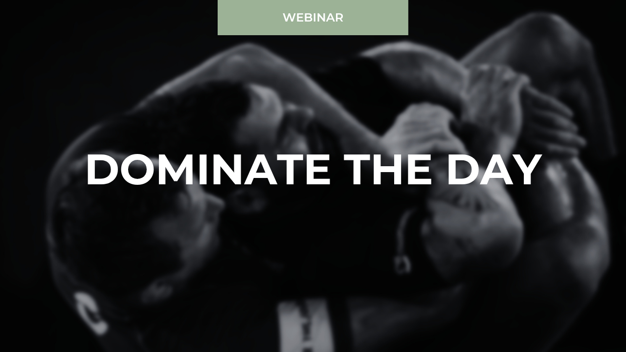 Dominate The Day Webinar