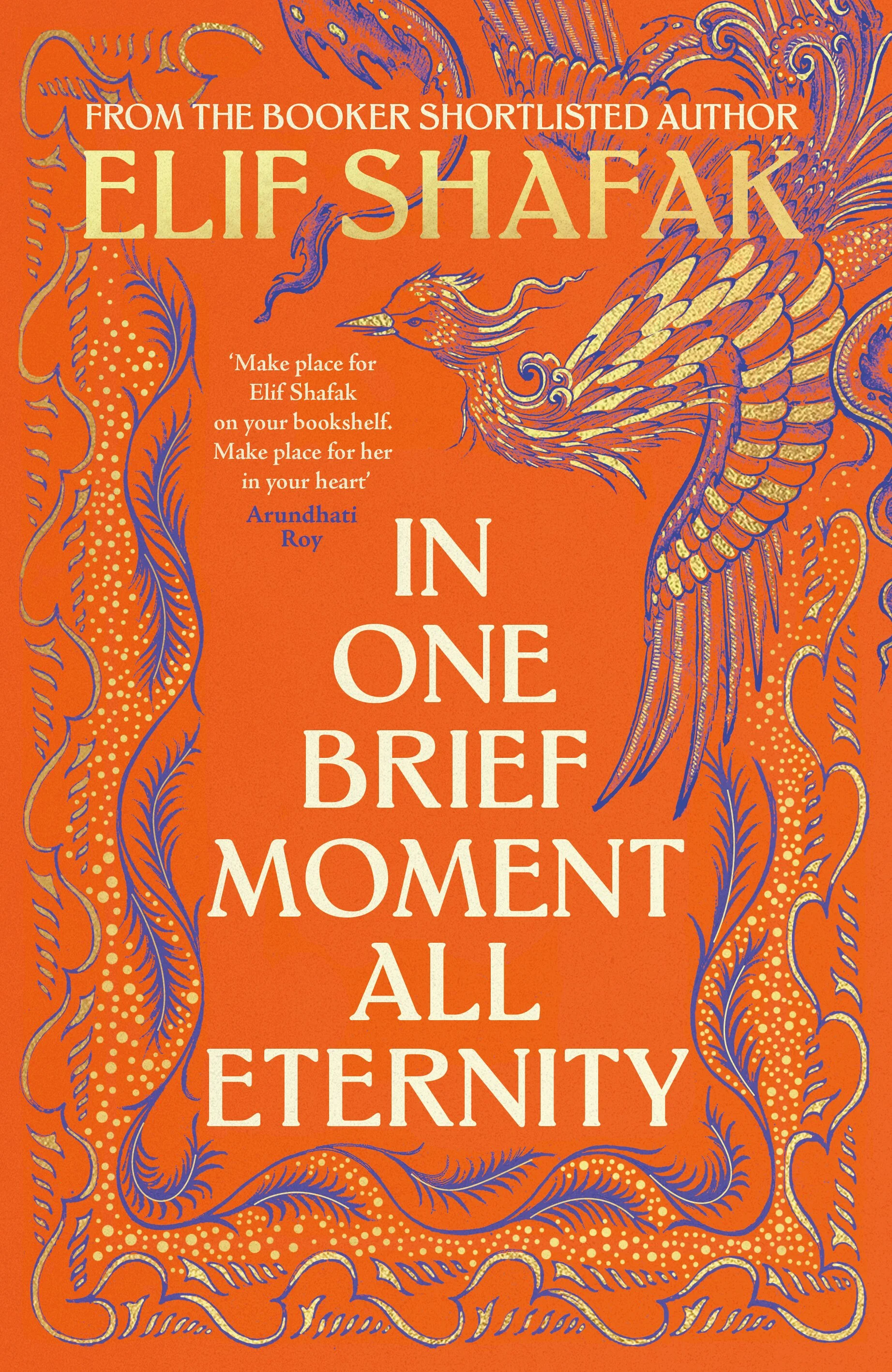 Much anticipated In One Brief Moment All Eternity by Elif Shafak