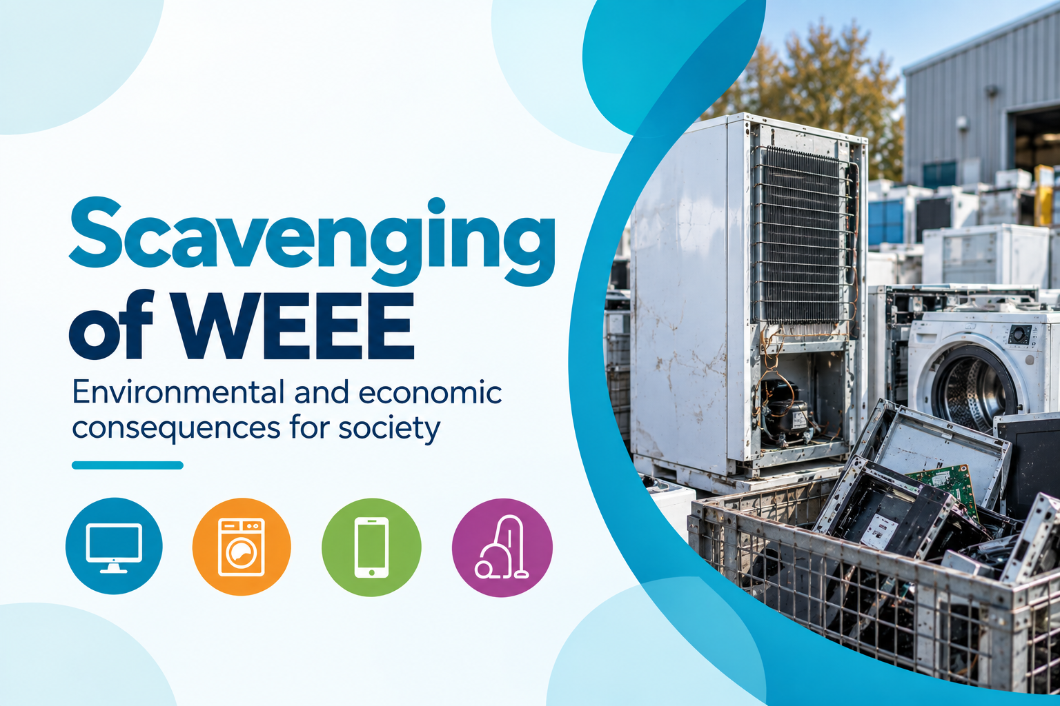 Scavenging of WEEE