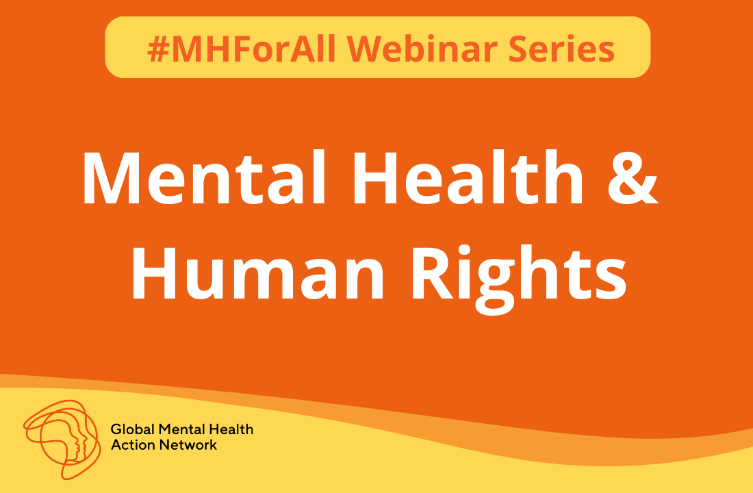 #MHForAll webinar: Mental Health &amp; Human Rights