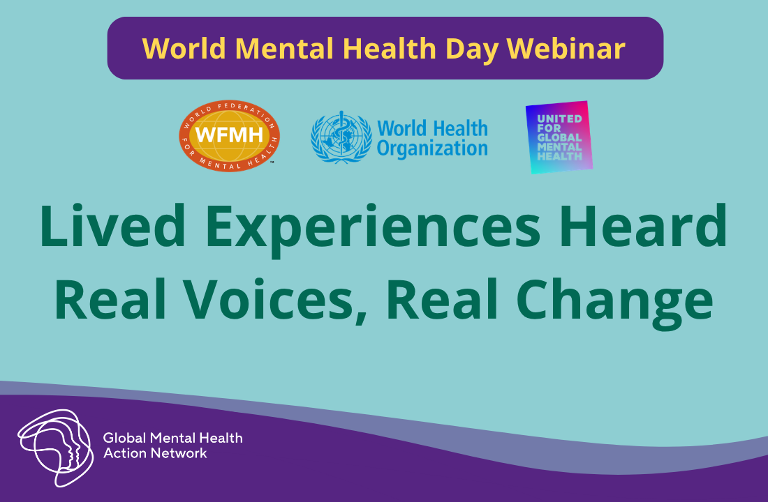 #MHForAll Webinar: Lived Experiences Heard - Real Voices, Real Change