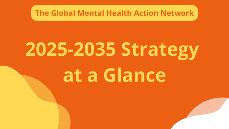 Mission & NEW Strategy — Global Mental Health Action Network