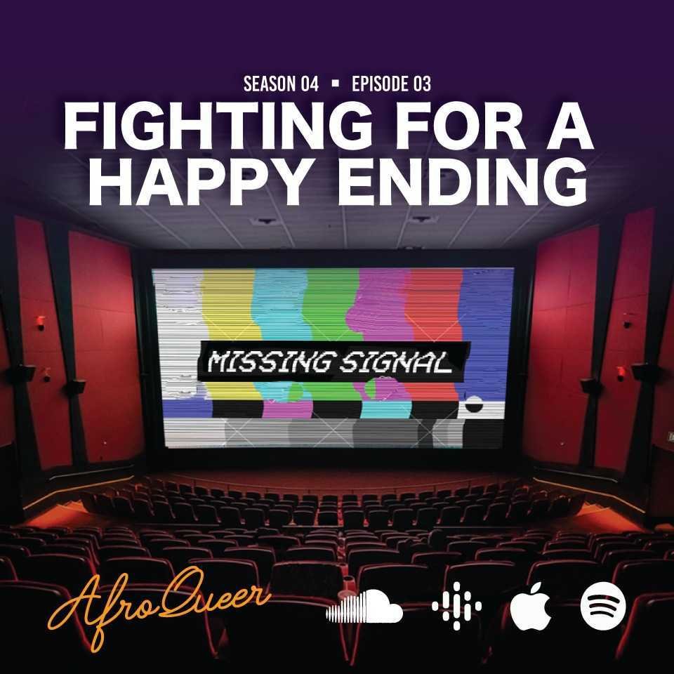 AfroQueer Fighting for A Happy Ending
