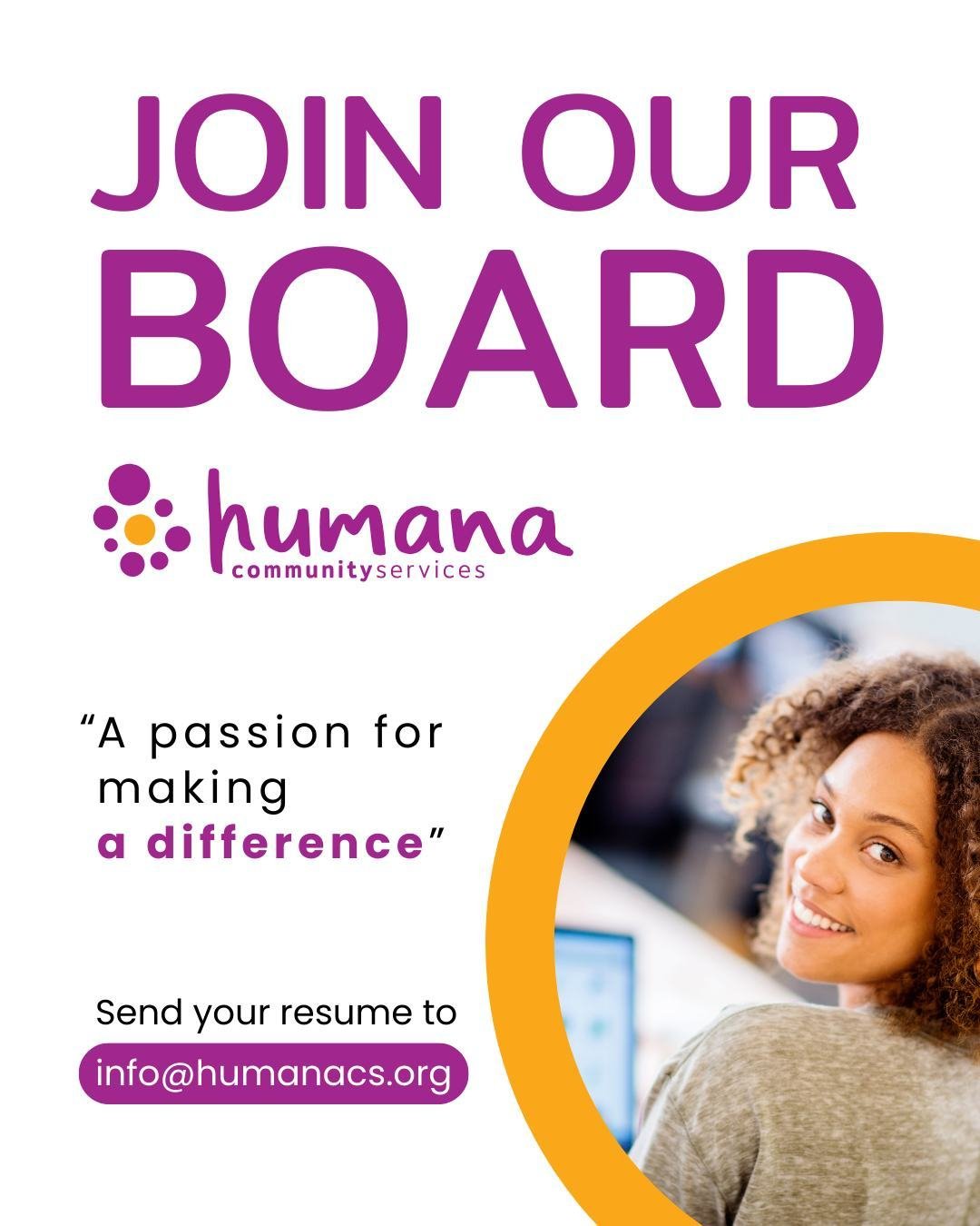 Join Humana's Board of Directors and make a difference in your community!

We look for members who:
✅ Speak from lived experience 
✅ Bring varied skills and perspectives to discussions and decision-making
✅ Are committed to Humana's mission 
✅ Align 