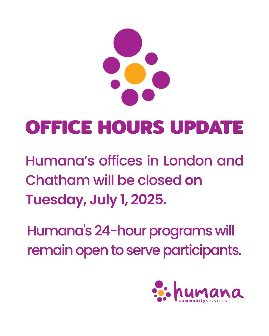 🇨🇦 Canada Day hours update! 🍁 

Humana's London and Chatham offices will be closed on Tuesday, July 1. Humana's 24-hour programs remain open to serve participants.

#OfficeClosure