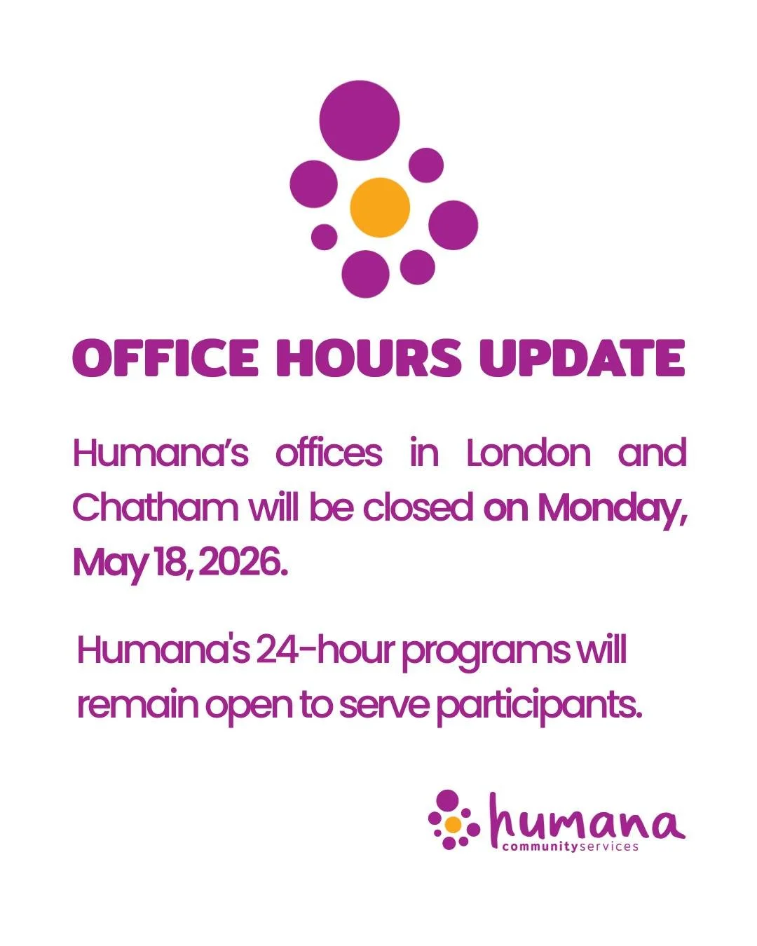 🎆 Victoria Day hours update! 🎆 

Humana's London and Chatham offices will be closed on Monday, May 18. Humana's 24-hour programs remain open to serve participants.

#OfficeClosure