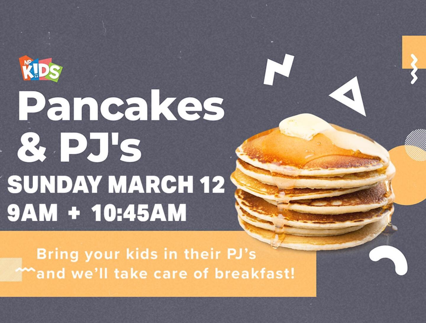 Don&rsquo;t forget! Pancakes and Pajamas, this Sunday! Bring your kids in their favorite PJ&rsquo;s and we&rsquo;ll take care of breakfast. We&rsquo;ll be doing it both services, 9am and 10:45am. See you there. 😎