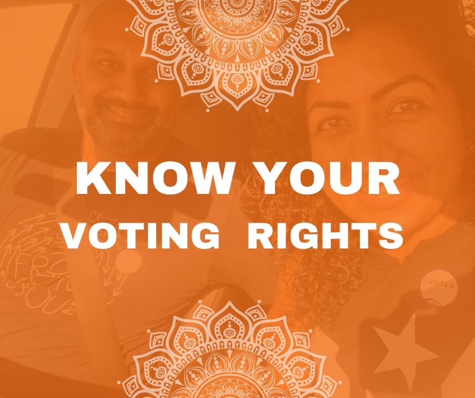 Know your voting rights 