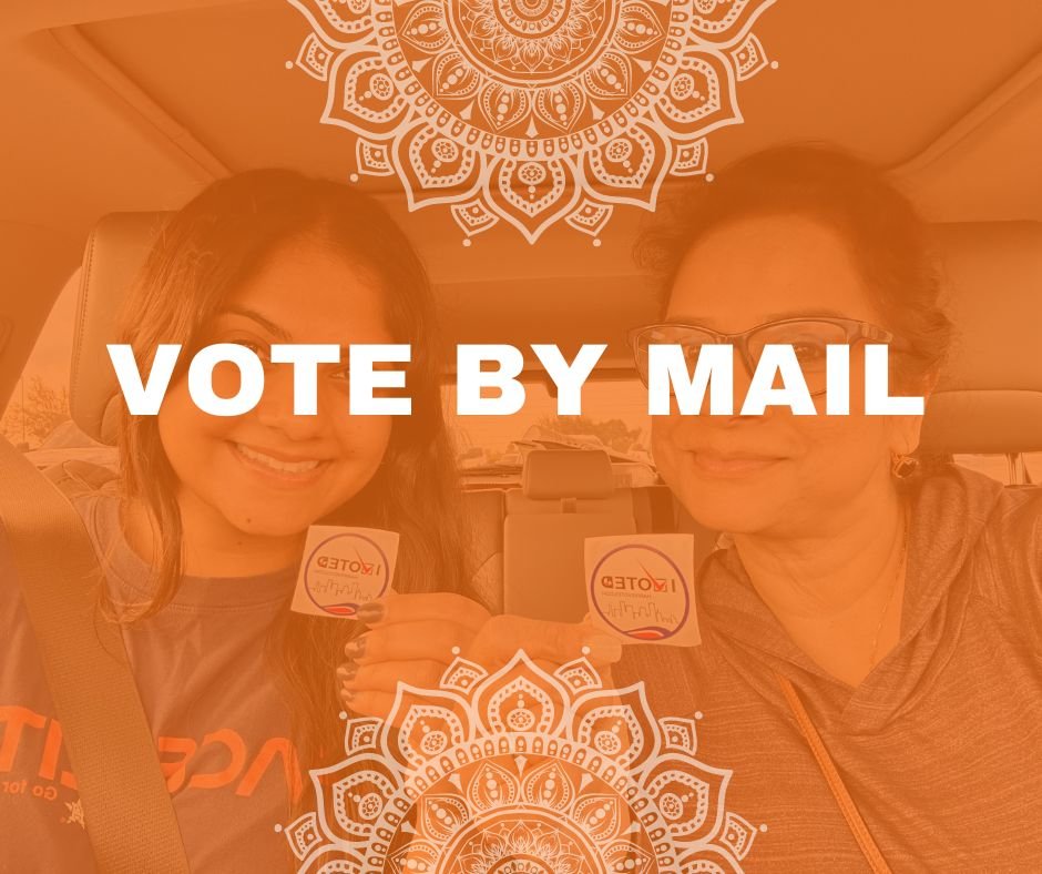 Vote by mail South Asians 