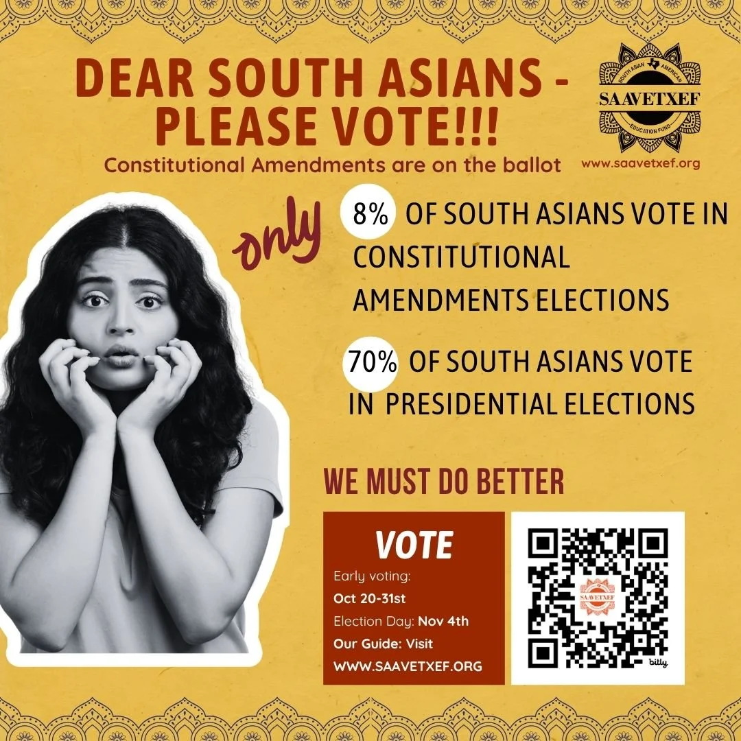 📢 Did you know? Only 8% of South Asians in Texas voted in the last constitutional amendment election.

Why so low?
❌ Many in our community don&rsquo;t even know these elections are happening.
❌ Others don&rsquo;t realize how directly these amendment