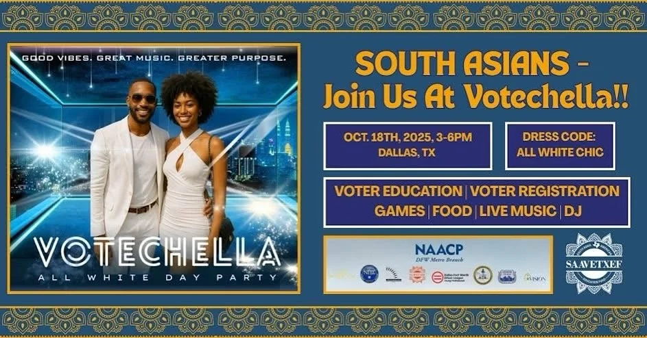 π VOTECHELLA 2025 IS HERE! πΆ
SAAVETX Education Fund is excited to participate  with the NAACP  Chapter for the ultimate all-white day party celebrating community, culture, and civic power! Come stop by our booth for free henna! 
π Saturday, Oct.