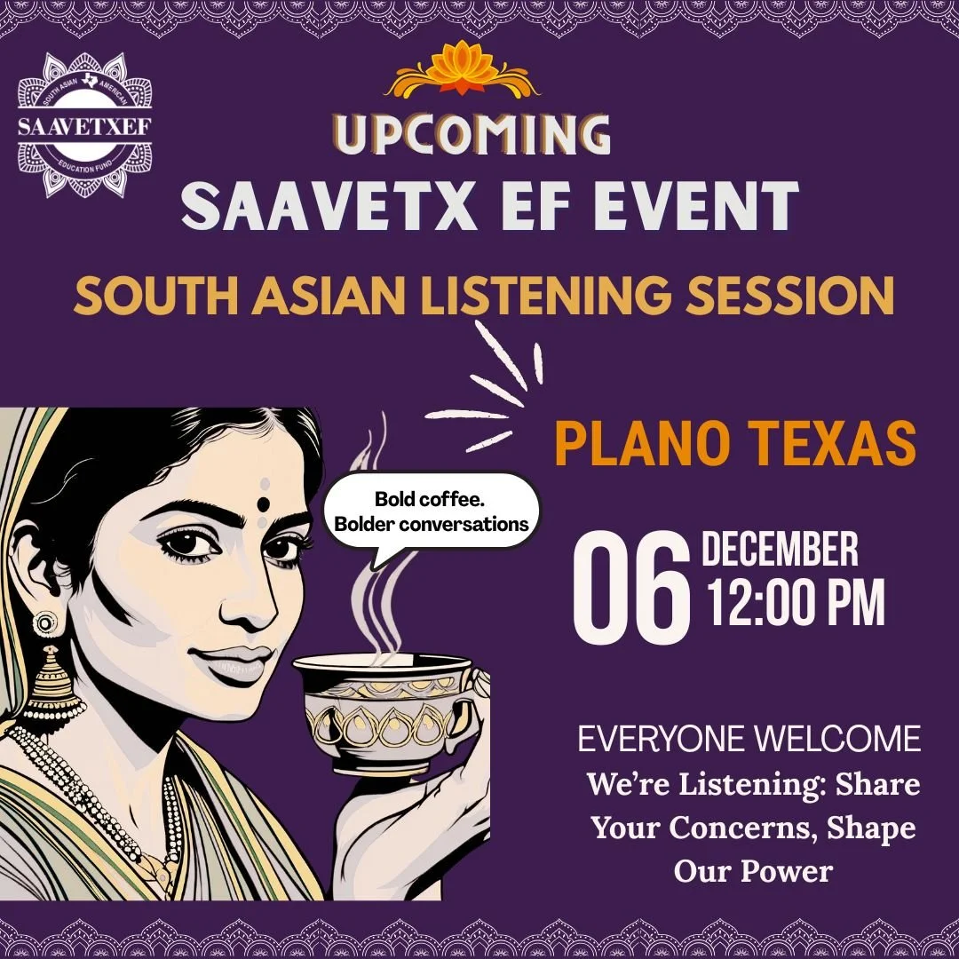 South Asian Coffee &amp; Chat with SAAVETX EF - Plano, TX 12/6